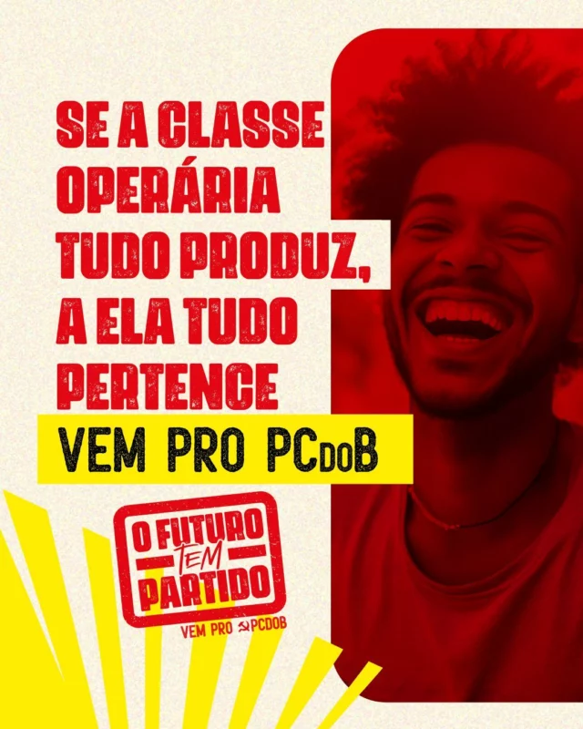 Se tudo produzimos, tudo nos pertence!
O PCdoB defende a classe trabalhadora como protagonista da transformação social.

Chega de jornadas exaustivas e salários injustos. Queremos trabalho com direitos, tempo livre, lazer e dignidade. Porque viver é mais do que apenas sobreviver

A juventude precisa de oportunidades reais, e a classe operária de respeito e valorização.
É por isso que o sistema teme uma classe trabalhadora consciente.

Se você também acredita na força de quem move o mundo, #VemProPCdoB